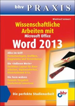 Wissenschaftliche Arbeiten mit Microsoft Office Word 2013 - Seimert, Winfried