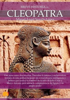 Breve historia de Cleopatra - Novillo López, Miguel Ángel