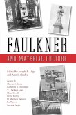 Faulkner and Material Culture