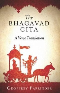 The Bhagavad Gita: A Verse Translation - Parrinder, Geoffrey