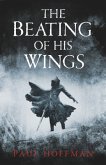 The Beating of his Wings The Beating of his Wings