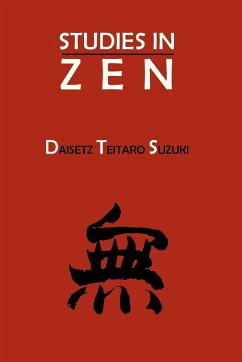 Studies in Zen - Suzuki, Daisetz Teitaro