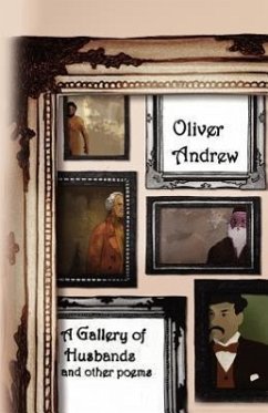 A Gallery of Husbands and Other Poems - Andrew, Oliver