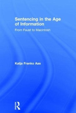 Sentencing in the Age of Information - Franko Aas, Katja