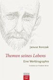 Janusz Korczak - Themen seines Lebens (eBook, ePUB)