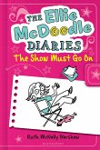 The Ellie McDoodle Diaries 6: The Show Must Go on
