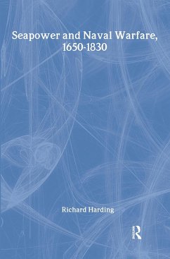 Seapower and Naval Warfare, 1650-1830 - Harding, Richard