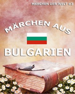Märchen aus Bulgarien (eBook, ePUB)