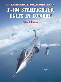 F-104 Starfighter Units in Combat - Davies, Peter E.