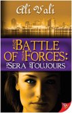 Battle of Forces: Sera Toujours