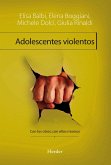Adolescentes violentos : con los otros, con ellos mismos