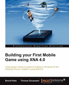 Building Your First Mobile Game Using Xna 4.0 - Kets, Brecht; Goussaert, Thomas
