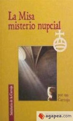 La misa misterio nupcial - Un Cartujo