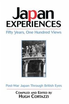 Japan Experiences - Fifty Years, One Hundred Views - Cortazzi, Hugh