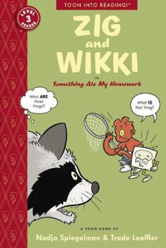 Zig and Wikki in Something Ate My Homework: Toon Books Level 3 - Spiegelman, Nadja