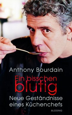 Ein bisschen blutig (eBook, ePUB) - Bourdain, Anthony