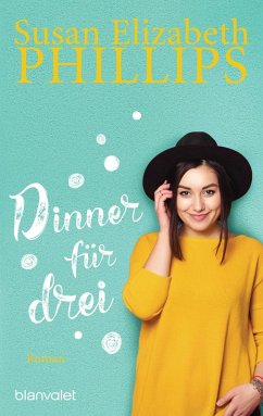 Dinner für drei (eBook, ePUB) - Phillips, Susan Elizabeth