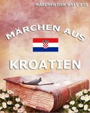 Märchen aus Kroatien (eBook, ePUB)