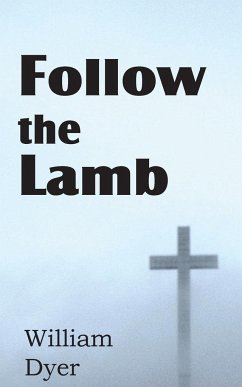 Follow the Lamb - Dyer, William