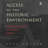 Access to the Historic Environment: Meeting the Needs of Disabled People