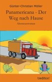 Panamericana - Der Weg nach Hause