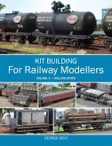 Kit Building for Railway Modellers, Volume 1