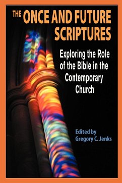 The Once and Future Scriptures - Jenks, Gregory C.