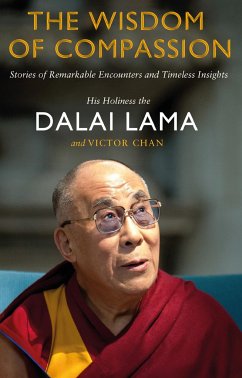 The Wisdom of Compassion - Lama, Dalai; Chan, Victor