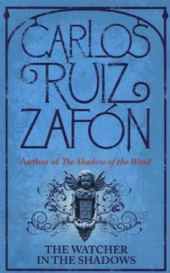 The Watcher in the Shadows - Ruiz Zafón, Carlos