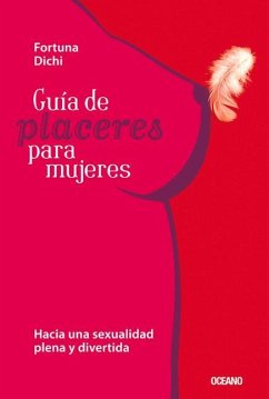 Guía de Placeres Para Mujeres - Dichi, Fortuna