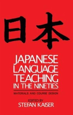 Japanese Language Teaching in the Nineties - Kaiser, Stefan