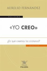 Cover 'Yo creo' : ¿en qué creemos los cristianos?