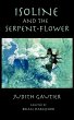 Isoline and the Serpent-Flower - Bild 1