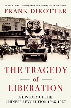 The Tragedy of Liberation - Dikötter, Frank