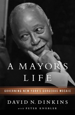 A Mayor's Life - Dinkins, David N