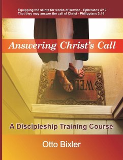 Answering Christ's Call - A Discipleship Training Course - Bixler, Otto