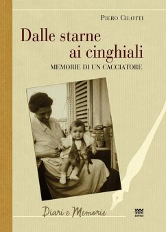 Cover Dalle starne ai cinghiali. Memorie di un cacciatore