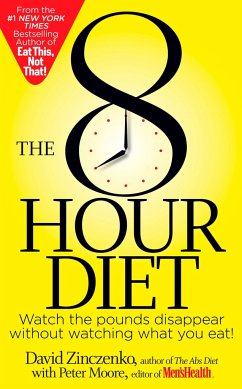 The 8-Hour Diet - Zinczenko, David; Moore, Peter