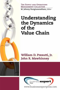 Understanding the Dynamics of the Value Chain - Presutti, William D.