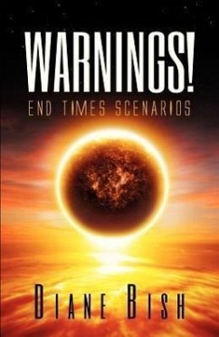 Warnings! End Times Scenarios - Bish, Diane