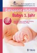 Entspannt erleben: Babys 1. Jahr... - Bild 1