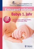 Entspannt erleben: Babys 1. Jahr (eBook, ePUB)