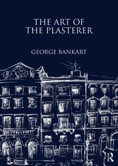 The Art of the Plasterer - Bankart, George