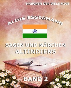 Sagen und Märchen Altindiens, Band 2 (eBook, ePUB) - Essigmann, Alois