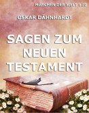 Sagen zum Neuen Testament (eBook, ePUB)