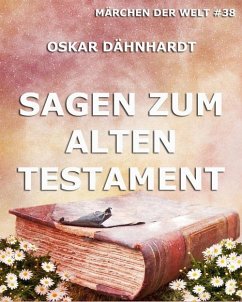 Sagen zum Alten Testament (eBook, ePUB) - Dähnhardt, Oskar