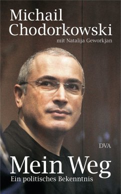 Mein Weg (eBook, ePUB) - Chodorkowski, Michail; Geworkjan, Natalija