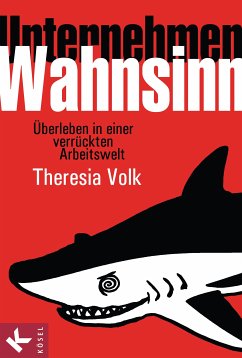Unternehmen Wahnsinn (eBook, ePUB) - Volk, Theresia