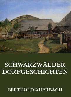 Schwarzwälder Dorfgeschichten (eBook, ePUB) - Auerbach, Berthold