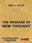 The Message Of New Thought (eBook, ePUB)